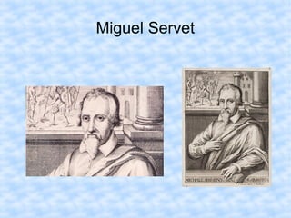 Miguel Servet
 
