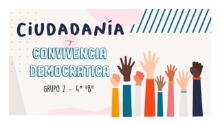 y
Convivencia
Democrática
– °
 