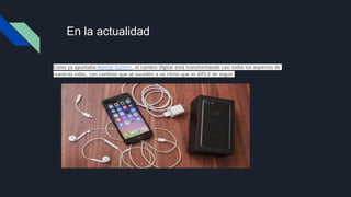 En la actualidad
Como ya apuntaba Montse Guitert, el cambio digital está transformando casi todos los aspectos de
nuestras vidas, con cambios que se suceden a un ritmo que es difícil de seguir
En la actualidad
 