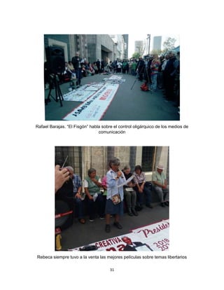 31
Rafael Barajas. “El Fisgón” habla sobre el control oligárquico de los medios de
comunicación
Rebeca siempre tuvo a la venta las mejores películas sobre temas libertarios
 