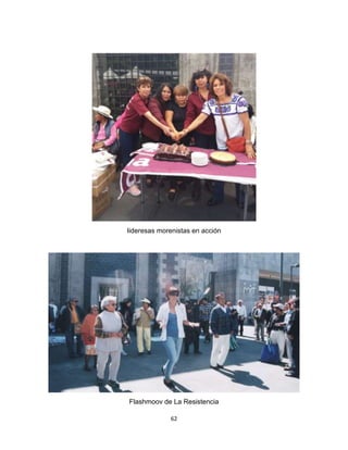 62
Iideresas morenistas en acción
Flashmoov de La Resistencia
 