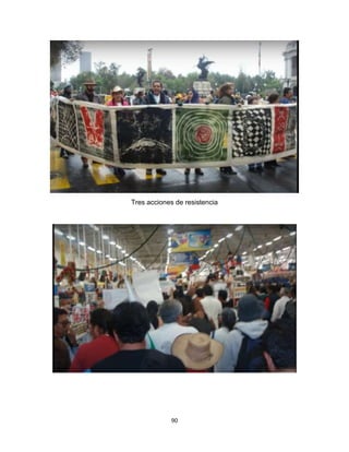 90
Tres acciones de resistencia
 