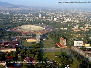 Universidad Nacional Autónoma de México 