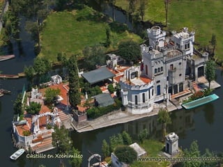 Castillo en Xochimilco 