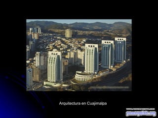 Arquitectura en Cuajimalpa 