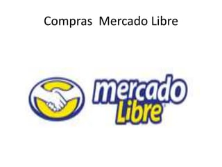 Compras  Mercado Libre