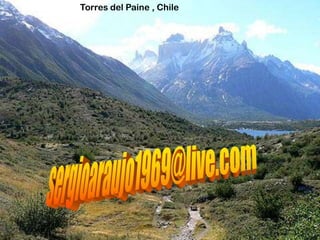 Torres del Paine , Chile
 