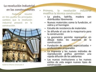 Salubridad en las viviendas: se reemplaza la madera y la paja por materiales más duraderos y se produce la separación entre vivienda y trabajo