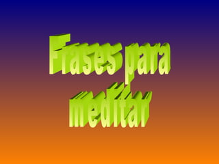 Frases para meditar 