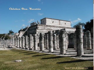 Photo © 2003 JP_Zimmermann
Chichen Itza, Yucatán
 