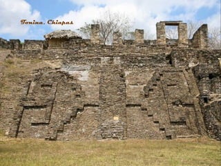 Tonina, Chiapas
 