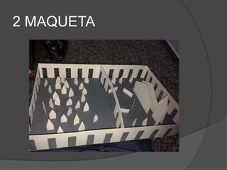 2 MAQUETA
 
