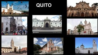 QUITO
 