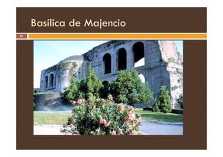 Basílica de Majencio
41
 