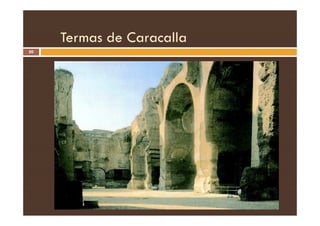 Termas de Caracalla
50
 