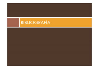 BIBLIOGRAFÍA
 