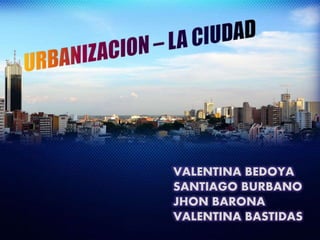 VALENTINA BEDOYA 
SANTIAGO BURBANO 
JHON BARONA 
VALENTINA BASTIDAS 
 