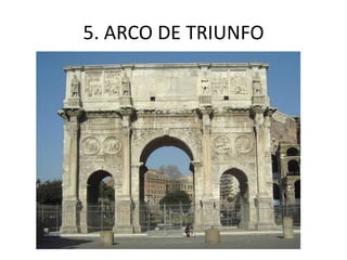 5. ARCO DE TRIUNFO
 