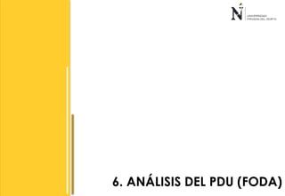 6. ANÁLISIS DEL PDU (FODA) 
 