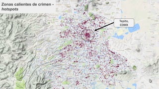 Zonas calientes de crimen -
hotspots
 