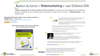 Auteur du Livre « Webmarketing » aux Editions ENI
Après le succès de la 1ère version du livre en 2013, C’est donc tout nat...