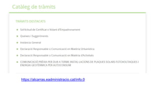 https://alcarras.eadministracio.cat/info.0
 