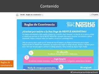 #ComunicacionInteractivaV
Contenido
Reglas de convivencia
Reglas de
convivencia
 