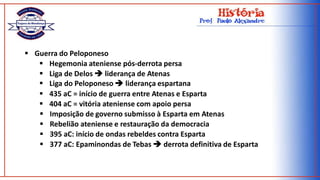 Povos estrangeiros: egípcios e fenícios (através dos minóicos)Homero, autor de Ilíada e Odisséia