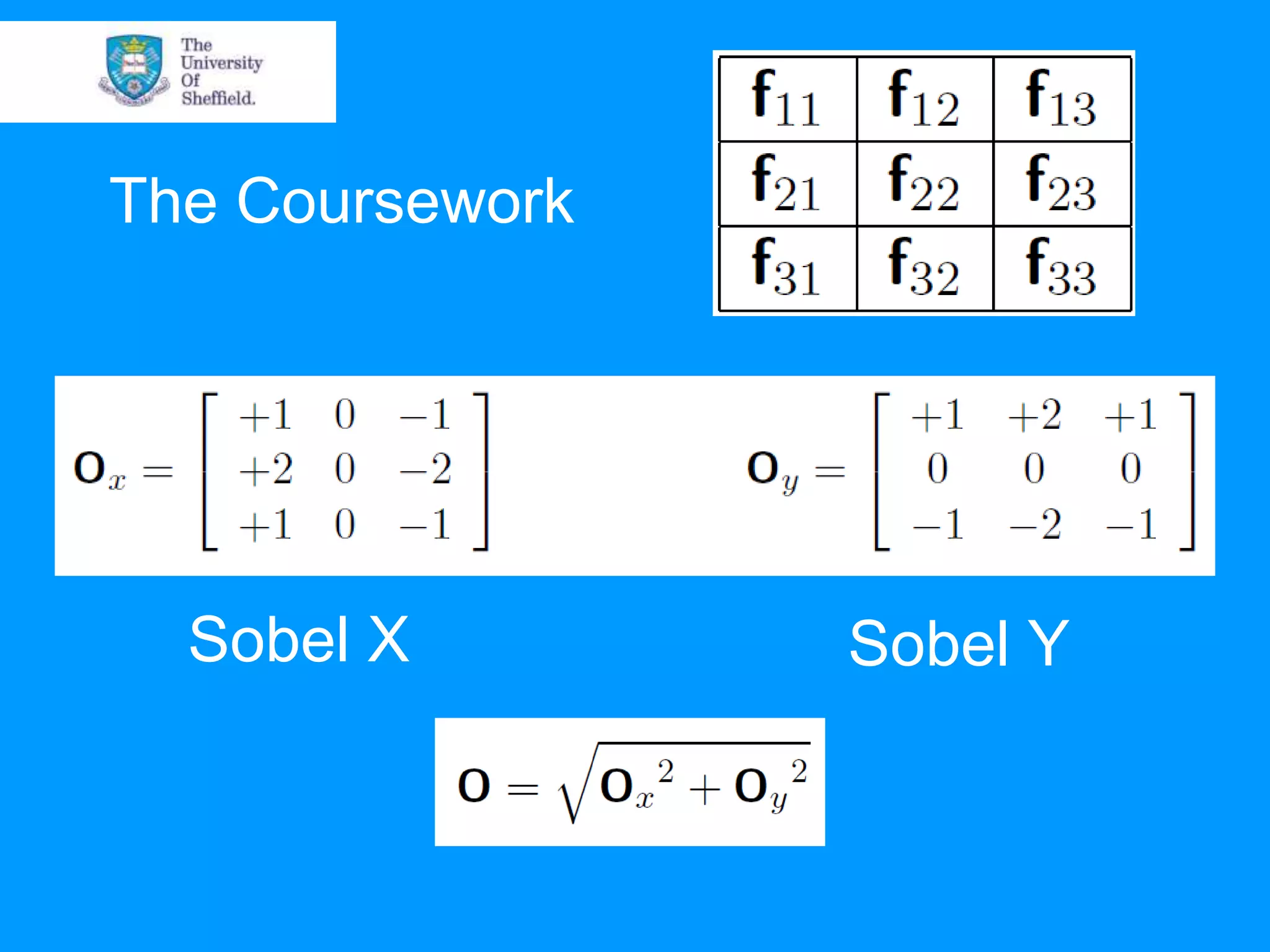 The Coursework Sobel X Sobel Y 