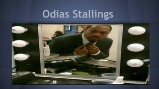 Odias Stallings
 
