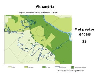 Alexandria

# of payday
lenders
29

Source: Louisiana Budget Project

 