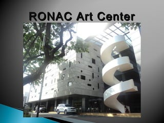 RONAC Art Center
 