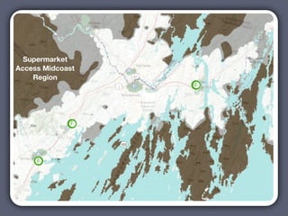 Supermarket
Access Midcoast
    Region
 