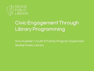 Civic Engagement through Library Programming
