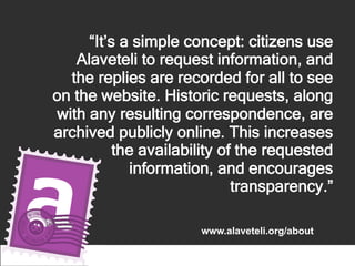 www.alaveteli.org
 