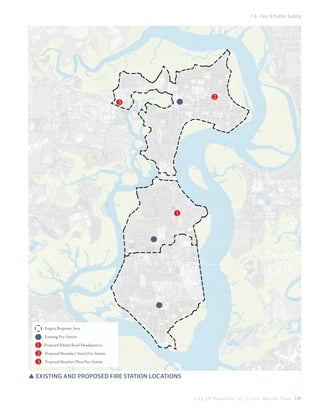 7.4 Fire & Public Safety

2

3

1

- Engine Response Area
- Existing Fire Station

1
2
3

-Proposed Ribaut Road Headquarters
- Proposed Boundary Street Fire Station
- Proposed Beaufort Plaza Fire Station

SSexisting and proposed fire station locations
C i t y O f B e a u f o r t , S C | C i v i c M a s t e r P l a n 149

 
