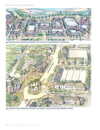 B O UNDARY

ST

8: Mixed-Use Corridors of Vibrant Activity

RIBAUT RD

BO

UNDARY

ST

(ea

st

)

SSConceptual REdevelopment of County Government Complex

RIBAUT Rd

SSConceptual Redevelopment of Ribaut Road and Boundary Street

170 C i t y O f B e a u f o r t , S C | C i v i c M a s t e r P l a n

 