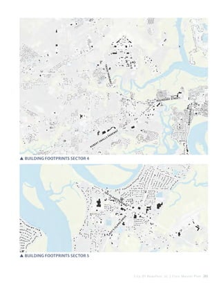 

Tra
ark
sk p
way
t
r y St r ee

Ri bo u t Ro
ad

B o u n da

Ro

be

r

m
ts

al

l

ar
sp

kw

ay

SSBuilding Footprints Sector 4

ai

sl

an

d

pa
r

kw

ay

La

dy

’s

is

la

nd

dr

iv

e

se

SSBuilding Footprints Sector 5

C i t y O f B e a u f o r t , S C | C i v i c M a s t e r P l a n 265

 