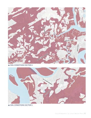 

Tra
ark
sk p
way
t
r y St r ee

Ri bo u t Ro
ad

B o u n da

Ro

be

s
rt

ma

ll

ar
sp

kw

ay

SSSoil Conditions Sector 4

ai

sl

an

d

pa
r

kw

ay

La

dy

’s

is

la

nd

dr

iv

e

se

SSSoil Conditions Sector 5

C i t y O f B e a u f o r t , S C | C i v i c M a s t e r P l a n 273

 