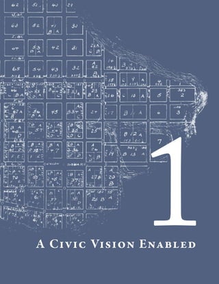 1

A Civic Vision Enabled

 