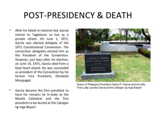 President Garcia’s
tomb at “Libingan
ng mga Bayani”

 