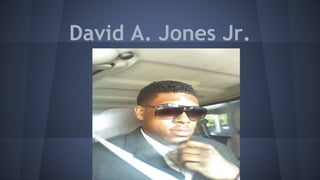 David A. Jones Jr.
 