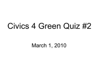 Civics 4 Green Quiz