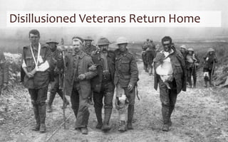 Disillusioned Veterans Return Home
