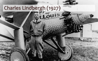 Charles Lindbergh (1927)