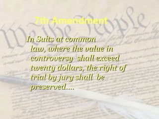 5th Amendmentnor be deprived of life,  liberty, or property, without due process of lawnor shall  private property be taken for public use, without just  compensation [eminent domain]