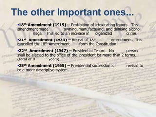 The Civil War Amendments13th Amendment (1865) – neither slavery nor involuntary servitude shall exist in the United States14th Amendment (1868) – all persons born or naturalized in the United State are citizensstates cannot abridge the privileges or immunities of citizensall persons (whether or not they are citizens) are entitled to due processall persons are entitled to equal protection15th Amendment (1870) – the right to vote shall not be denied because of race, color or previous condition of servitude