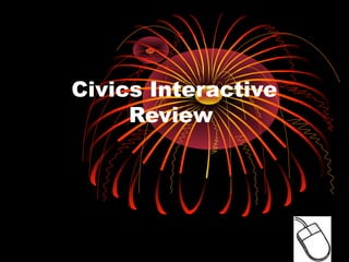 Civics Interactive
     Review
 
