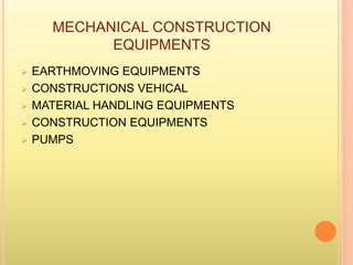 APPLICATIONS OF MECHANICAL ENGINEERING IN CIVIL ENGINEERING | PPTX