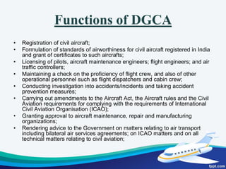 The Ministry of Civil Aviation has the following public sector undertakings/companies/autonomous bodies under its administrative control:- National Aviation Company of India Limited (NACIL)Airports Authority of India (AAI)Pawan Hans Helicopters Limited (PHHL)Indira Gandhi RashtriyaUranAkademi (IGRUA)